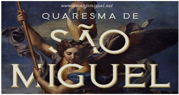 QUARESMA DE SÃO MIGUEL